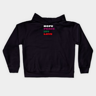 HOPE PEACE JOY LOVE Kids Hoodie